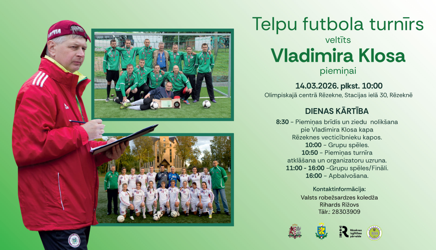 Telpu futbola turnīrs veltīts Vladimira Klosa piemiņai